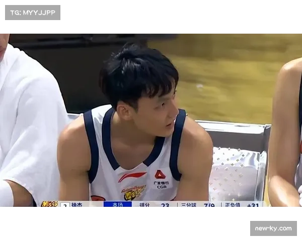 广东队徐杰胡明轩得分上双 本土中坚支撑球队体系